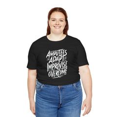 Amputee Motivational Quote - Unisex T-Shirt