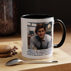 Jim Halpert Quote, 11oz Accent Coffee Mug