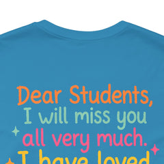 Teacher Appreciation T-Shirt — “Class Dismissed Miss ___” End-of-Year Goodbye Tee