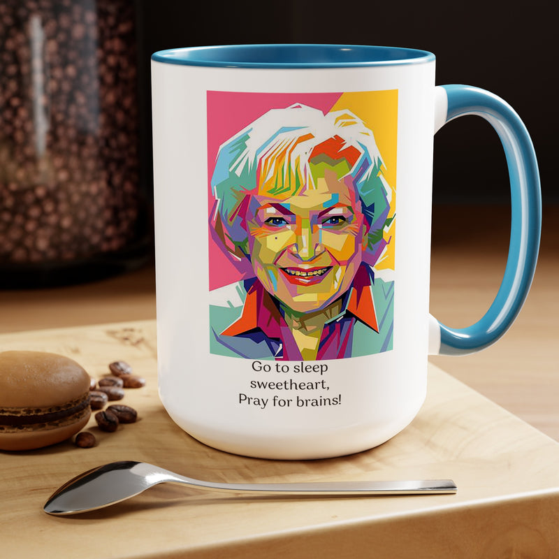 Betty White Quote Mug,gift for fans,pop culture item,Gift for her.