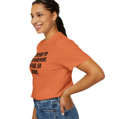 I Intend To Live Forever, Comfort Colors Unisex Garment-Dyed T-shirt