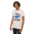 True Story Shark Graphic Amputee Humor - Unisex Garment-Dyed T-shirt