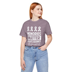 MEMORIES MATTER Fights Against Alzheimers- Unisex Jersey Short Sleeve Tee