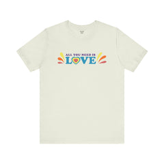All You Need Is Love Graphic Unisex T-Shirt