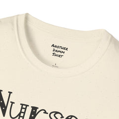 Nurses Call The Shots - Unisex Softstyle T-Shirt | Nurse Awareness,Medical Wear,Gift For Him,Scrubs Lover,Hospital Staff,Gift For Her,RN