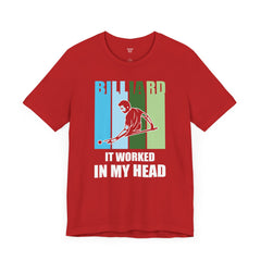 Billards Funny Quote - Unisex Jersey Short Sleeve Tee