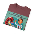 Nephrologists Do It Better Under Pressure, Graphic Unisex Garment-Dyed T-shirt