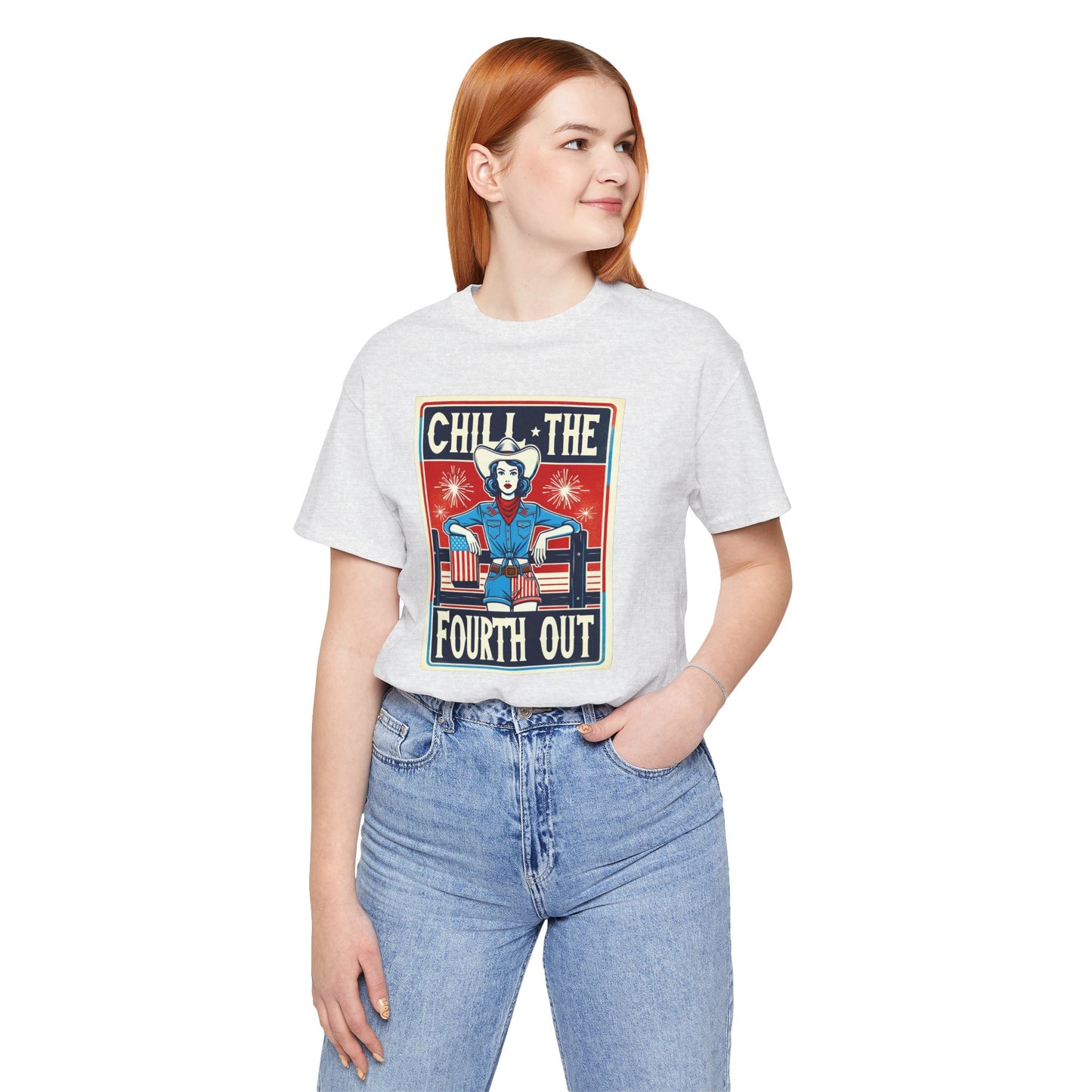 Chill The Fourth Out,Cowgirl Graphic, Unisex Jersey Short Sleeve Tee