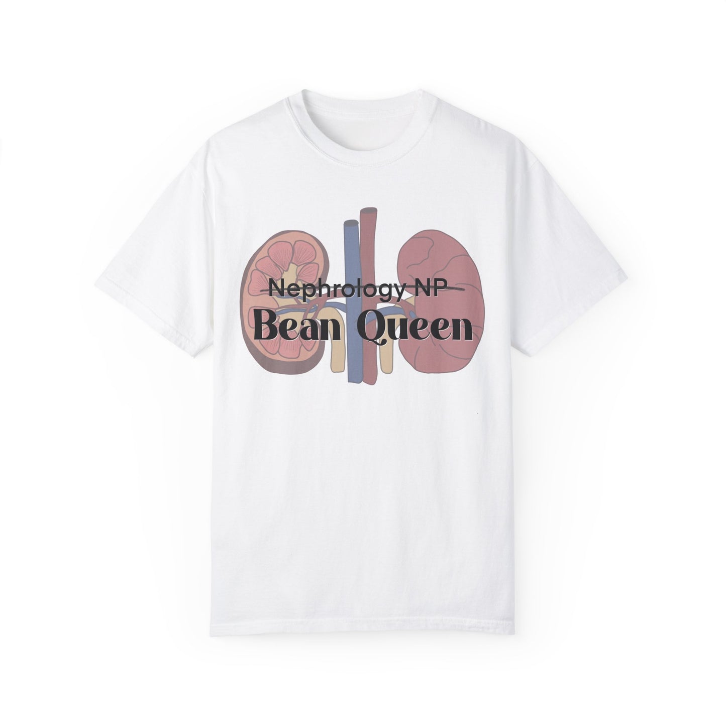 Nephrology NP Bean Queen, Graphic Unisex Garment-Dyed T-shirt