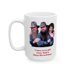 Cause every girl crazy 'bout a sharp-dressed man / ZZ Top / 80s Music / Eliminator / Red on White Mug / See Our Matching T Shirts
