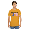 Party Like Its 1776, Graphic Unisex Jersey Short Sleeve Tee