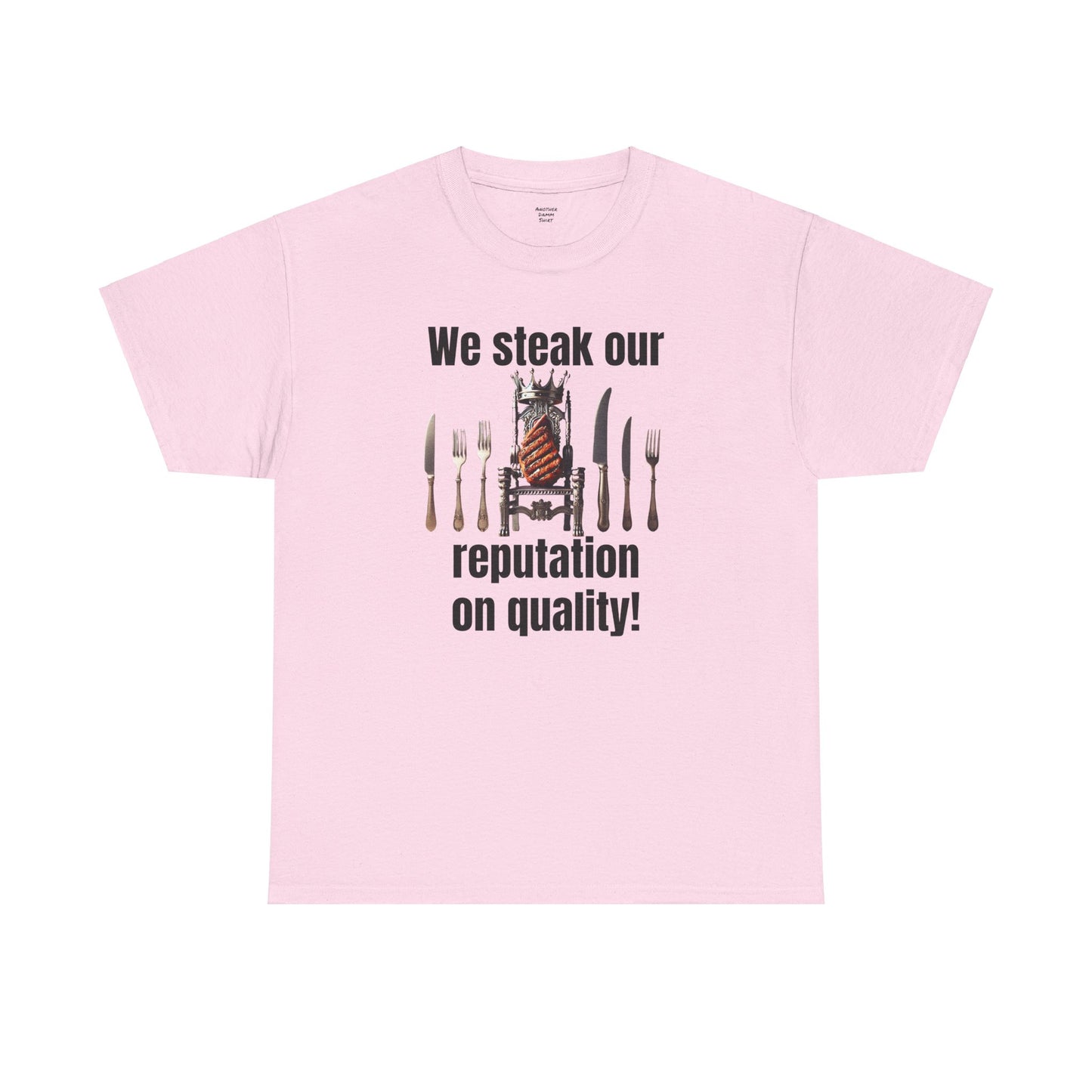 Butcher We steak our reputation on quality! - Unisex Tee