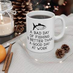 Fishing or Work Humor Ceramic Mug, (11oz, 15oz)
