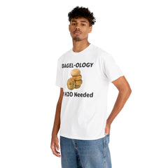 BAGEL -OLOGY NY H20 Needed - Unisex Heavy Cotton Tee