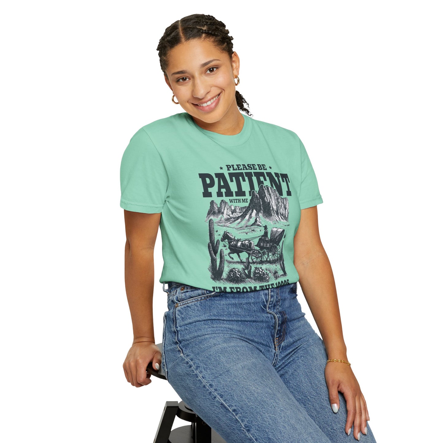 Please Be Patient With Me, I'm From The 1900s, Comfort Colors Unisex Shirt