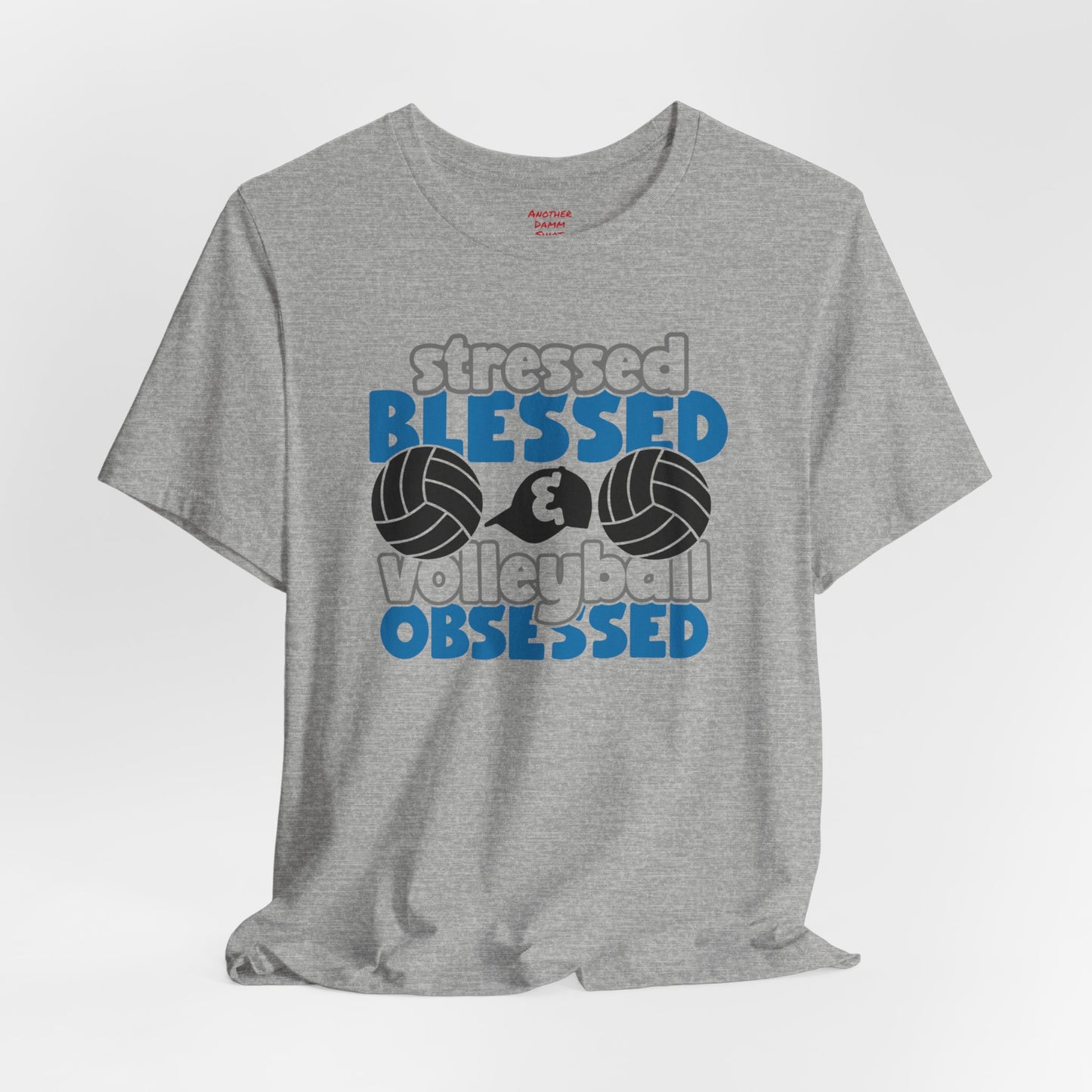 Stressed Blessed Volleyball Obsessed Shirt,Unisex Tee,graphic t shirt,gift for her,gift for him,volleyball team,playergift,fangift,Coachgift