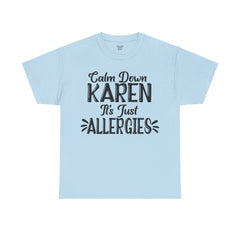 Calm Down Karen Unisex Heavy Cotton Tee