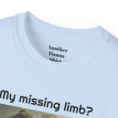 My Missing Limb? It Was Stampeding Elephants - Unisex T Shirt | Amputee Humor, Amputee Gift, Amputation Excuse, Animal, Wildlife, Motivation