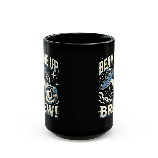 UFO Beam Me Up Brew - Black Mug (11oz, 15oz)