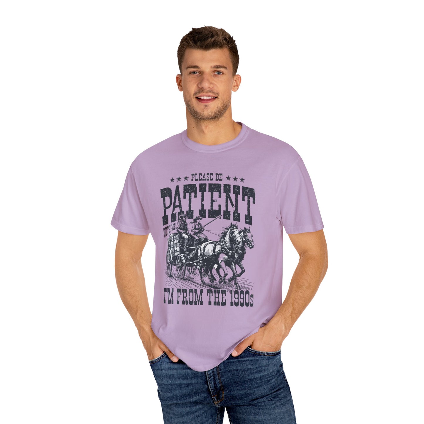 Please Be Patient With Me, I'm From The 1900s, Comfort Colors Graphic Unisex Shirt