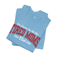 Sleep Deprived Still Alive Tired Moms Club T-Shirt — Funny Vintage Mom Graphic Tee