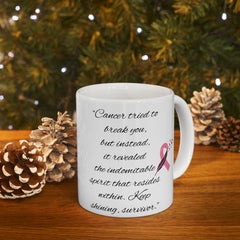 Breast Cancer Awareness Ceramic Mug — Pink Ribbon Support Quote (11oz & 15oz)