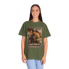 American Heroes Collection No 2 Graphic T-Shirt — “We're Not Going Back” Audie Murphy WWII