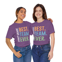 First Grade BEST TEAM EVER - Graphic Unisex Jersey Tee