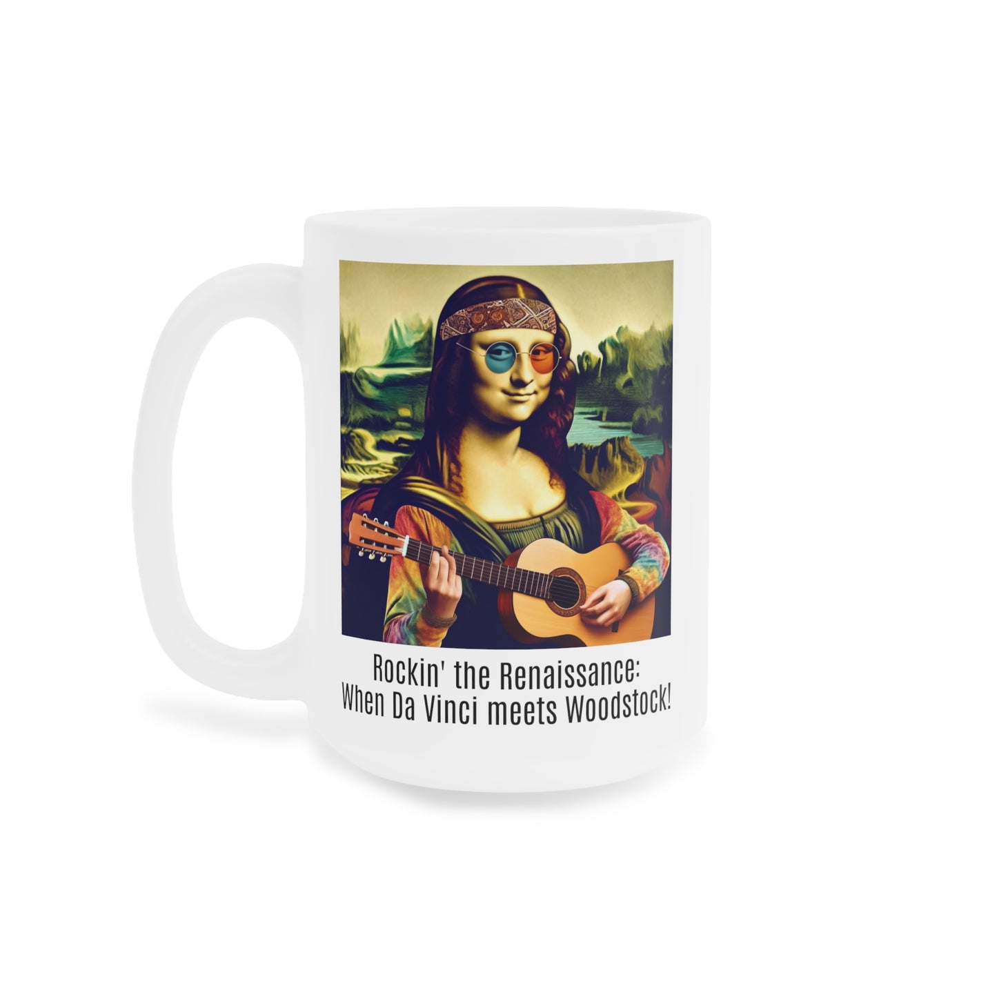 Mona Rocks The Rennaisance, Ceramic Mugs (11oz\15oz\20oz)