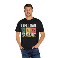 I TELL DAD JOKES  Comfort Colors 1717, unisex garment-dyed t-shirt,