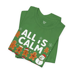 All Is Calm — Funny Gingerbread & Snowman Christmas T‑Shirt (Kidding, This Is Kindergarten)