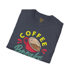 Coffee Breaks Are Necessary / Java Junkies / Caffeine / Cup Of Joe / Morning Brew / Decaf / Bean Break /