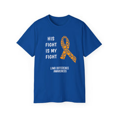 His Fight Is My Fight - Unisex Ultra Cotton Tee | Amputee, Leg Amputee, Arm Amputee, Limb Difference Awareness, Prosthetic User Gift,