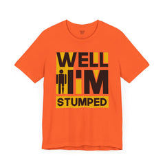 Funny Amputee Quote - Unisex Short Sleeve Tee,Amputee Awareness,Gift For Him,Gift For Her,Funny Amputee Gift,Leg Amputee,Limb Loss Awareness