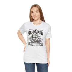 Spilling The Tea Since 1773, Sailing Ship Graphic, Unisex Jersey Short Sleeve Tee