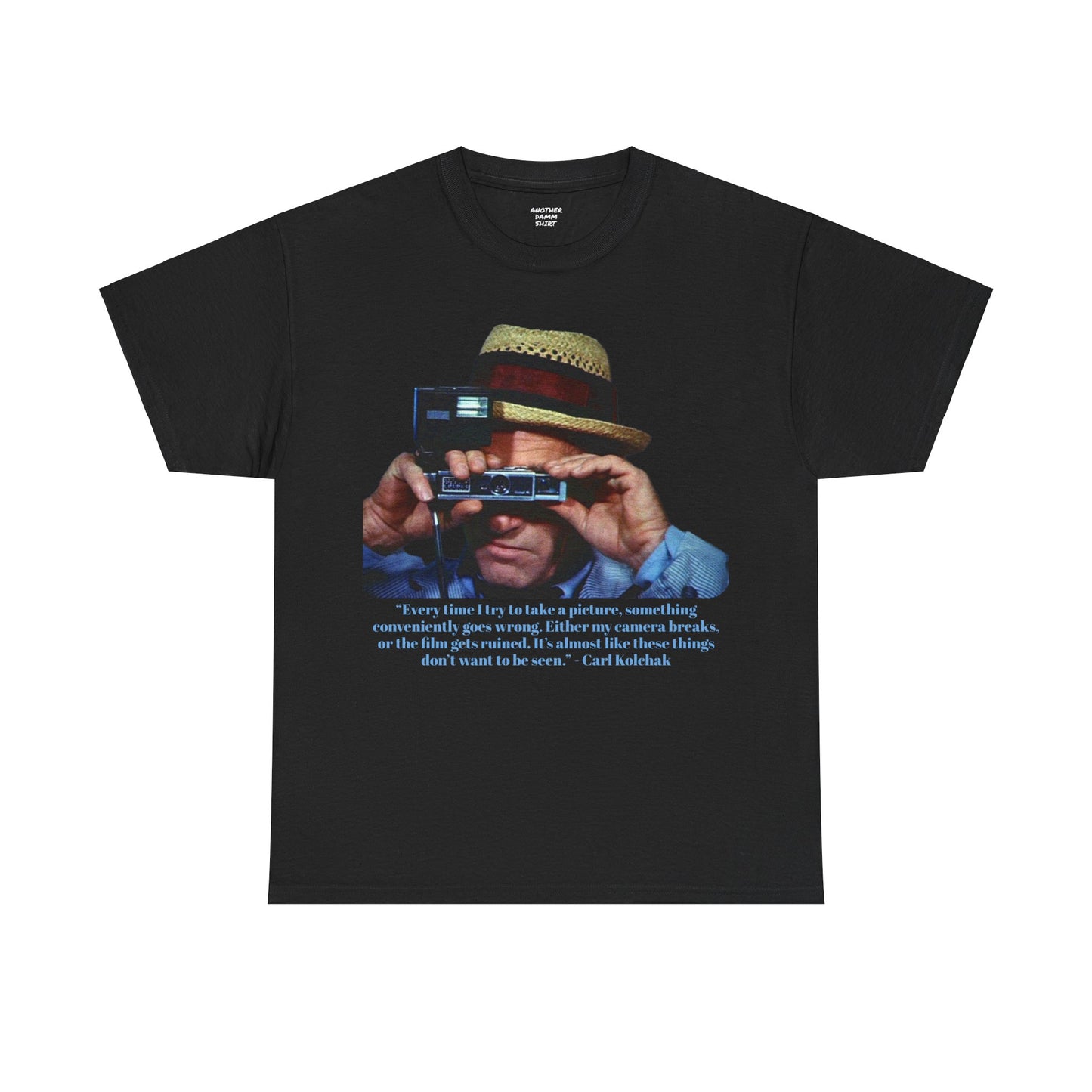 The Night Stalker Carl Kolchak Quote - Graphic Unisex Heavy Cotton Tee