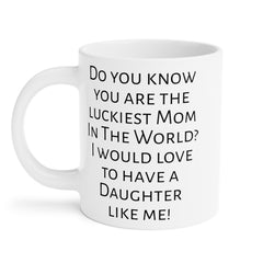 Mom humor mug, funny mom gift, gift from daughter, unique mom gift, coffee lover, humorous mug, Mothers Day gift, gift for mom, Birthday mug