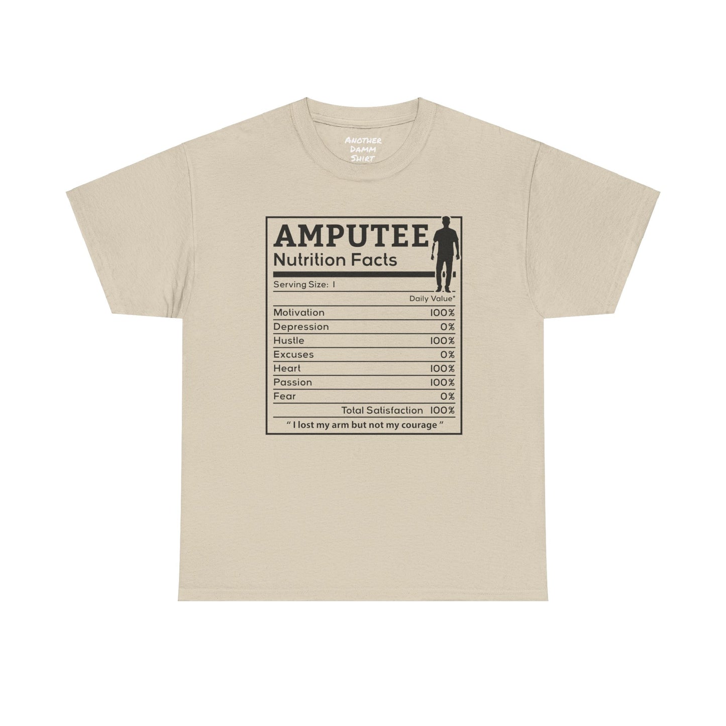 Arm AMPUTEE Nutrition Facts - Unisex Heavy   T Shirt