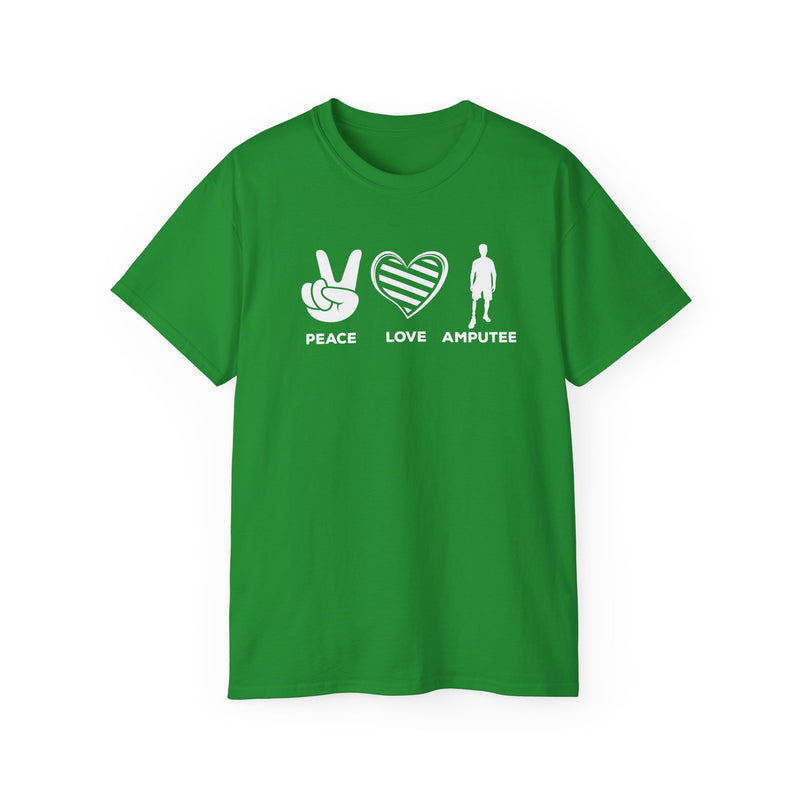 PEACE LOVE AMPUTEE - Unisex Ultra Cotton Tee | Amputee, Leg Amputee, Limb Awareness, Prosthetic, Motivational Tee,