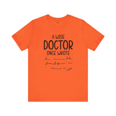 Funny Doctor Prescription Tee Shirt