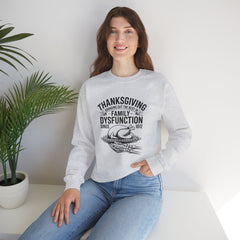 Thanksgiving Family Dysfunction Crewneck Sweatshirt, Unisex Funny Sweatshirt, Holiday Sweatshirt, Fall Fashion, Family Gathering