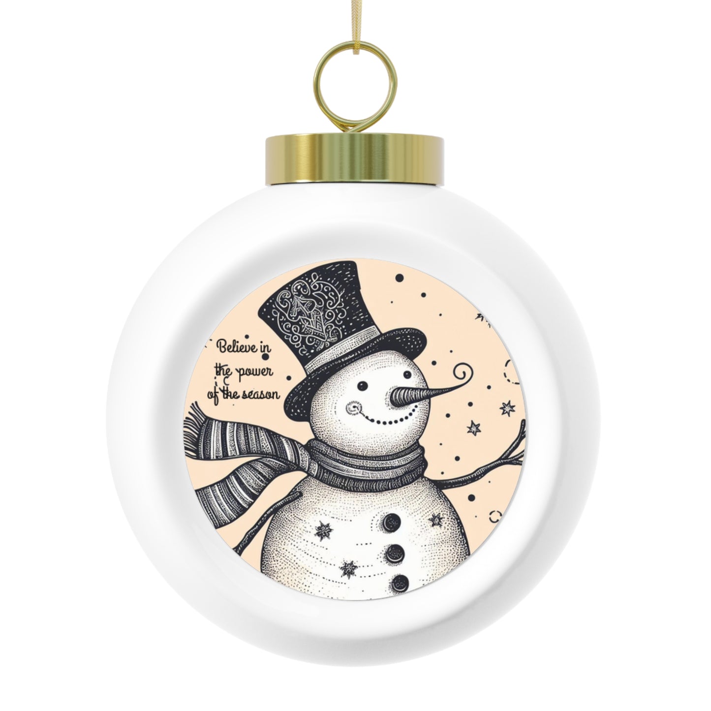 Believe in the power of the season adorable Snowman - Personalized Christmas Ball Ornament