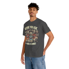 Before You Ask It Was A Horde Of Zombies - Unisex Garment-Dyed T-shirt