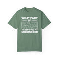 What Part of MATHEMATICS Don't You Understand, Comfort Colors Unisex Garment-Dyed T-shirt