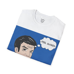 Feel Sucked Pop Art Guy Unisex Softstyle T-Shirt