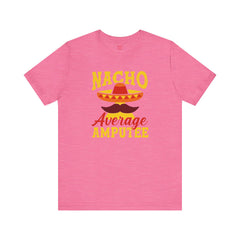 Funny Amputee Quote - Unisex Short Sleeve Tee,Amputee Awareness,Gift For Him,Gift For Her,Leg Amputee Gift,Arm Amputee,Limb Loss Awareness