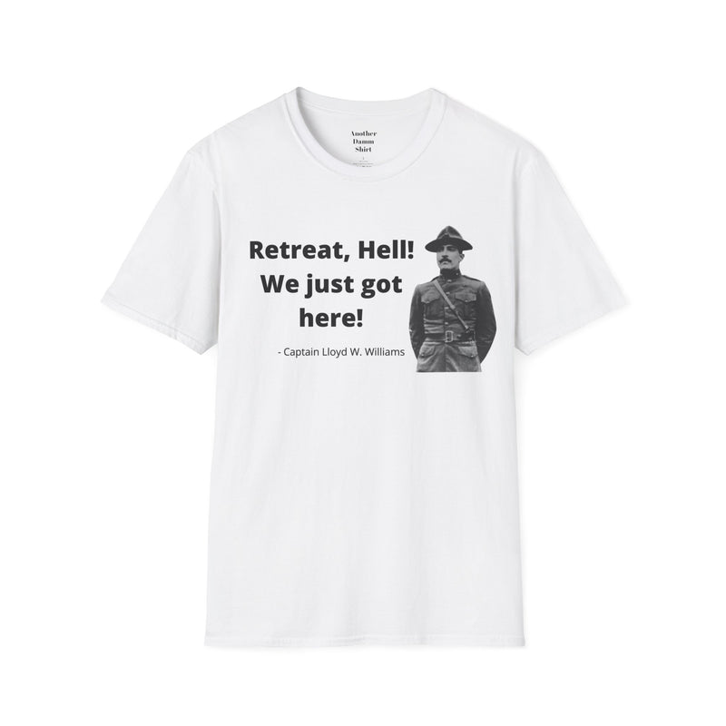 Retreat?  Hell, We Just Got Here! Unisex Softstyle T-Shirt.  World War I History  United States Marine Corp Semper Fi