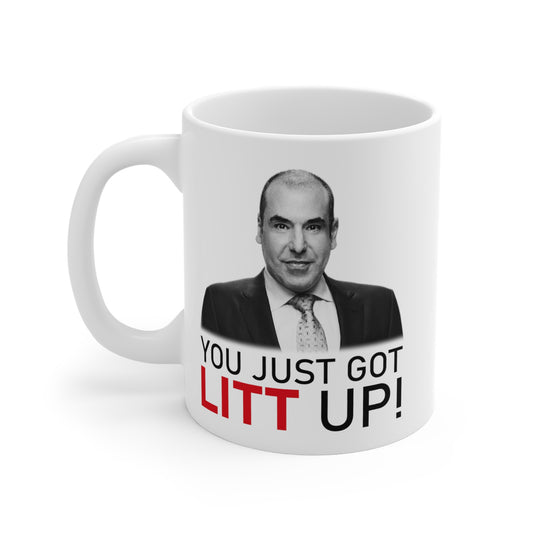 Litt Up Mug, You Just Got Litt Up, Louis Litt, Harvey Specter, Suits Inspired Mug, Funny Coffee Mug, Novelty Gift, Suits TV Show Inspired