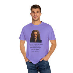 Isaac Newton Quote T-Shirt — "Gravity wasn't my idea" Scientific Humor Tee