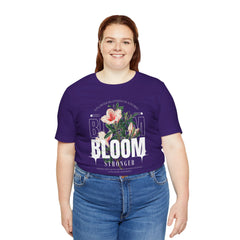 Bloom Stronger Unisex Jersey Tee - Positive Vibes Floral Design